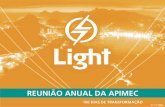ri.light.com.brri.light.com.br/ptb/2228/Light_Apresentacao_APIMEC_3T06_port.pdf · Light 100 DIAS Pessoas com valores Clareza da missão Ações planejadas Compromissos de gestão,