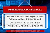 Mundo Digital - Florianópolisconnectcomdigital.com.br/wp-content/uploads/2016/06/SEJADIGITAL.pdf · Tanto que o Facebook foi responsável por 64,82% de participação em visitas