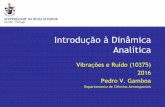Introdução à Dinâmica Analítica - webx.ubi.ptwebx.ubi.pt/.../10375/apontamentos/01-IntroducaoDinamicaAnalitica.pdf · • Lagrange (1736-1813) abordou os problemas de dinâmica