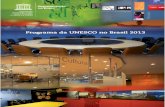 Programa da UNESCO no Brasil 2013-2015; 2013unesdoc.unesco.org/images/0022/002242/224265POR.pdf · contribuam com o desenvolvimento de programas e políticas prioritárias para o
