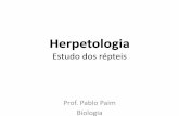 Herpetologia Estudo dos répteis - Seção Blogblog.portalpositivo.com.br/biologandocompablo/files/2016/06/herpe... · animal contra a desidratação do corpo. Ovo com casca protetora