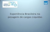 Experiência Brasileira na pesagem de cargas Líquidascbrcbrasvias.com.br/palestras/arquivos/Pal 18 - Roberto Mastrangelo... · • Fabricantes de balanças (PAT, Toledo, Politran,