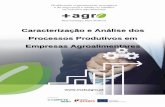 Caracterização e Análise dos Processos Produtivos em … · elaboração do presente estudo "Caracterização do Processo Produtivo em Empresas Agroalimentares”. Resumo ix Resumo