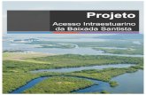Sumario Executivo - 20130628 - O - GELEHRTERgelehrter.net/wp_gelehrter/wp-content/uploads/2015/10/Sumario... · 2 Aproveitamento físico dos rios e canais da Baixada Santista para