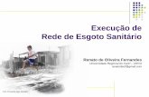 Execução de Rede de Esgoto Sanitáriowiki.urca.br/dcc/lib/exe/fetch.php?media=execucao_obras_esgoto.pdf · Norma: 12266 (Projeto e execução de valas para assentamento de tubulação