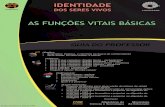 As funções vitAis básicAs - Plataforma Anísio Teixeiraambiente.educacao.ba.gov.br/conteudos/conteudos-digitais/guias... · 2. (áudio) série saúde: Divisão celular e câncer;