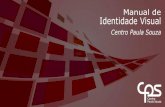 Manual de Identidade Visual - cps.sp.gov.br · disponíveis para download em nosso site Manual de Identidade Visual 14. Etec e Fatec – uso geral ... (frente e verso) Etecs e Fatecs