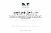 Relatório de Análise de Impacto Regulatório - aneel.gov.br · Este Relatório é um documento emitido pelas ... a rede previamente à construção (ou a alteração de um ... de