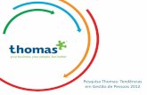 Pesquisa Thomas: Tendências em Gestão de Pessoas 2012 Thomas Tendências em Gestão de... · Treinamentos Comportamentais 242 48 80 52 32 10 7 3 5 2 0 3 Recrutamento & Seleção
