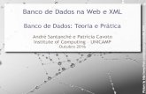Banco de Dados na Web e XML - ic.unicamp.brsantanch/teaching/db/2016-2/slides/bd21-web-v05... · Metalinguagem e Linguagem para a Web. XML Modelo Lógico Hierárquico, baseado em