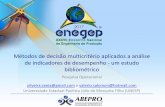 Métodos de decisão multicritério aplicados a análise de ... · Vânia Oliveira e Valério Salomon (UNESP) Joinville, SC, Brasil, 11 de outubro de 2017 Métodos de decisão multicritério