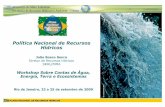 Política Nacional de Recursos Hídricos - unstats.un.org · Gestão Integrada dos Recursos Hídricos Componente II Articulação Intersetorial, Inter e Intra-institucional Estrutura