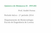 Prof. André Ferraz Período letivo - 2o período 2014 de Biomassa 2/aula 01 apresent... · Composição química de materiais lignocelulósicos determinada por procedimento de hidrólise
