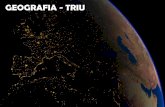 GEOGRAFIA - Cursinho TRIU · Conflitos Mundiais Globalização 75 77 72 76 ... Conceitos Geográficos. Espaço Geográfico Espaço natural Espaço geográfico Transformação Ação