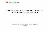PROJETO POLÍTICO PEDAGÓGICO - Home - Escola Técnica ...tecnica.geracaoweb.com.br/wp-content/themes/geracao/assets/img/ppp... · pedagógicas progressistas, que valoriza o ser humano