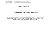 Manual Plataforma Brasil - Curso de Especialização em ... Plataforma Brasil UFPR 09... · A Plataforma Brasil é uma base nacional e unificada de registros de pesquisas envolvendo