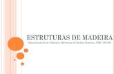 ESTRUTURAS DE MADEIRA - engcivil20142.files.wordpress.com · ESTRUTURAS DE MADEIRA Dimensionamento de Elementos Estruturais em Madeira Segundo a NBR 7190:1997 ... espécies com propriedades