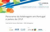 Panorama da Arbitragem em Portugal e países da CPLP · Aprovação de Lei de Arbitragem autónoma –Crescimento tímido da arbitragem LAV 2011 Aprovação de nova Lei de Arbitragem,