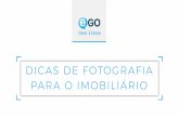 DICAS DE FOTOGRAFIA PARA O IMOBILIÁRIO - Academia eGO|academia.egorealestate.com/wp-content/uploads/2017/09/Dicas... · Esconda todos os objetos dispensáveis - comida, utensílios