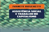 Em Boschetti coloca à disposição dos que labutam na ...ªncia social... · acumulação capitalista e que no século 21 se apresen - ... o papel do Estado e das classes sociais