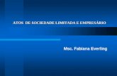Msc. Fabiana Everling - CRCSC · Junta Comercial do Estado de Santa Catarina –JUCESC •TECNICAMENTE - Ministério do Desenvolvimento, Indústria e do Comércio - MDIC, através