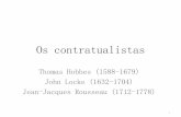 Os contratualistas - colegio- .Os contratualistas Thomas Hobbes (1588-1679) John Locke (1632-1704)