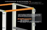 A KitFrame oferece um produto diferenciado, com elevado ... · exclusivo sistema de montagem estrutural ... de perfilamento contínuo em aço carbono SAE 1008 de 1,5 mm e possui ...