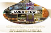 TECNOLOGIA A SERVIÇO DA REDUÇÃO DE CUSTOSlubrotec.com.br/output/Folder-2018-Eletronico-Lubrotec_low-01-2018.pdf · capacidade de selagem e lubrificação além de alta ... qualquer