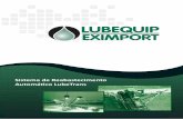 LUBEQUIP EXIMPORTeximport.com.br/wp2017/wp-content/uploads/2017/07/eximport-rea... · de lubrificação. Equipamentos como, ... navios, etc, ou qualquer equipamento que possua uma