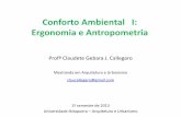 Conforto Ambiental I: Ergonomia e Antropometria .â€¢Indicadores ambientais e normas para financiamentos