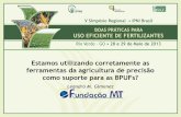 Estamos utilizando corretamente as ferramentas da ...brasil.ipni.net/ipniweb/region/brasil.nsf... · Apresentação Gimenez, L.M. (2013) – Fundação MT ... Operadores de máquinas,