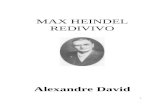 MAX HEINDEL REDIVIVO - fraternidaderosacruz.net_Alex...  · Web viewAlexandre David Prefácio A Biografia Revisada de Max Heindel, acentua a sua humanidade e aumenta a nossa admiração