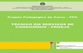 PPC Técnico em Serviços de Condomínio - PROEJAvgd.ifmt.edu.br/.../ppc_tecnico_em_servicos_de_condominio_-_proeja.pdf · na forma de cursos integrados, para os concluintes do ensino