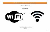 Redes Wireless Conceitos - lanwan.com.br · termo muito utilizado pelas ... Com estas padronizações surgiu uma nova onda de ... meio físico de transmissão é o cabo de par trançado,