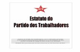 PARTIDO DOS TRABALHADORES - … · 2 COMISSÃO EXECUTIVA NACIONAL Rui Goethe da Costa Falcão (Presidente), Maria de Fátima Bezerra (Vice-presidenta), José Nobre Guimarães (Vice-presidente),