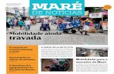 Mobilidade ainda travada - redesdamare.org.brredesdamare.org.br/wp-content/uploads/2017/01/MareDeNoticias72.pdf · Instituto Nacional do Câncer es - tima que, em 2016, ... hoje,