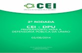 CEI - ?-Rodada-CEI-DPU.pdf  Pgina - 2 CEI - DPU 2 RODADA 03/08/2014   CORPO