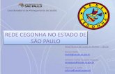 REDE CEGONHA NO ESTADO DE SÃO PAULO - COSEMS/SP ... · Qualificação de leitos ... Projeto junto aos Hospitais de Excelência (Samaritano, ... Novos exames de pré-natal ...