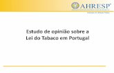 Estudo de opinião sobre a Lei do Tabaco em Portugal de Opiniao... · eficaz por parte desta entidade fiscalizadora. ... número significativo de pontos de venda – cerca de 20%