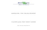 Certificada ISO 9001:2008 - cnpma.embrapa.br · 3.2.2 Nomenclatura de Cargos / Funções C3-09 – 13 Capítulo 4 Sistema de Gestão da Qualidade C4-09 4.1 Requisitos gerais C4-09