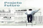 Caderno Projeto Futuro - valia.com.br · senvolvimento da capacidade de lidar com os recursos disponíveis, para, dessa forma, realizar os projetos de vida. O primeiro passo em direção