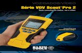 VOZ/DADOS/VÍDEO Série VDV Scout - Klein Tools Brasil · Teste de continuidade Pass TIA-568A/B e ponte ... Tabela de compatibilidade do kit de remoto doTest-n-Map ... • LED de