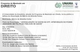 “JUDICIALIZAÇÃO DA SAÚDE NO STF: INTERVENÇÃO DO … · A Universidade da Amazônia, através do Programa de Mestrado em Direito, torna público a defesa de dissertação de
