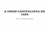 Crise capitalista de 1929 - blog · A "prosperidade" da economia dos Estados Unidos e seus problemas sociais Por que a economia americana se tornou tão próspera? Grande produção