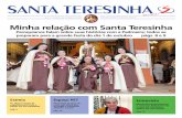 Minha relação com Santa Teresinhaparoquiasantateresinha.com.br/wp-content/uploads/downloads/2012/09/... · preparam para a grande festa do dia 1 de outubro págs. 8 e 9 . 2 Santa