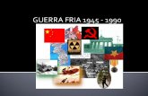 GUERRA FRIA 1945 - 1990images.educacaoadventista.org.br/siteescola/sites/sp/gopouva/files/... · A definição para a expressão Guerra Fria é de ... econômico sobre a região;