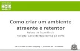 Relato de Experiência Hospital Geral de Itapecerica da Serra · • Indicadores sensíveis aos cuidados de enfermagem ... •Datas Comemorativas na Pediatria •Grupo de Amamentação