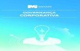 Como fazer a diferença nas empresas: GOVERNANÇA … · Como a governança faz diferença nas empresas Longe de ser uma tendência, a governança deve fazer parte do DNA de toda