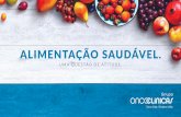 ALIMENTAÇÃO SAUDÁVEL. - grupooncoclinicas.com · A pirâmide de alimentos representa, de maneira bem clara, as opções e as quantidades necessárias para uma alimentação mais