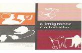 o imigrante e o trabalho - ASI - Associação de ...asi.pt/gip/files/guiainfo/O imigrante e o trabalho.pdf · Direitos e deveres laborais ao nível das relações de trabalho e em